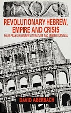 Revolutionary Hebrew, Empire and Crisis