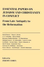 Essential Papers on Judaism and Christianity in Conflict