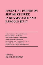 Essential Papers on Jewish Culture in Renaissance and Baroque Italy