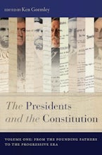 The Presidents and the Constitution, Volume One