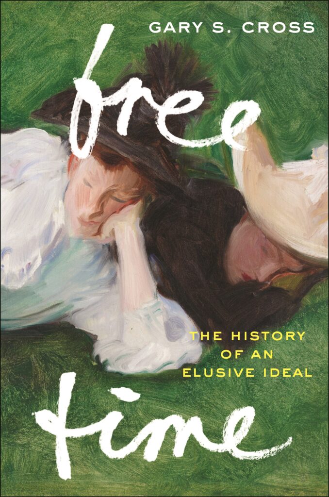 On the cover of Free Time: The History of an Elusive Ideal by Gary S. Cross, there is an impressionist painting of two white women lounging in the grass.