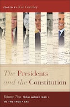 The Presidents and the Constitution, Volume Two